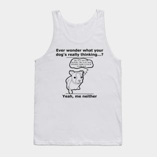 A Dog's Thoughts Tank Top